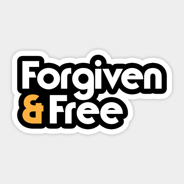 Forgiven and Free christian Sticker by worshiptee